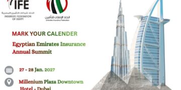 دبي تستضيف أول قمة مشتركة بين اتحادي التأمين المصري والإماراتي يناير 2027